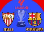 Sevilla vs Barcelona (10/02/2025): Prediksi Skor, Line-up, dan Analisis Pertandingan